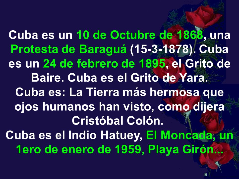 Cuba es un 10 de Octubre de 1868, una Protesta de Baraguá ( )