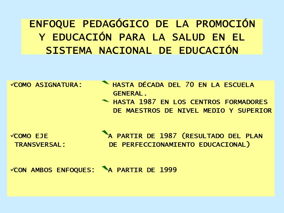 ENFOQUE PEDAGÓGICO DE LA PROMOCIÓN Y EDUCACIÓN PARA LA SALUD EN EL SISTEMA NACIONAL DE EDUCACIÓN