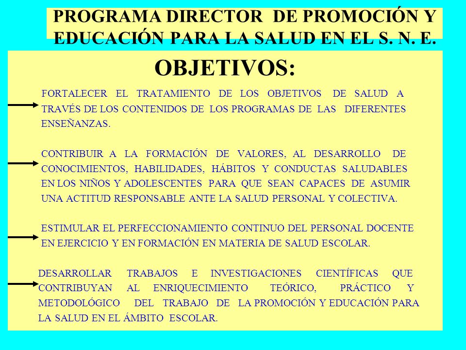 PROGRAMA DIRECTOR DE PROMOCIÓN Y EDUCACIÓN PARA LA SALUD EN EL S. N. E.