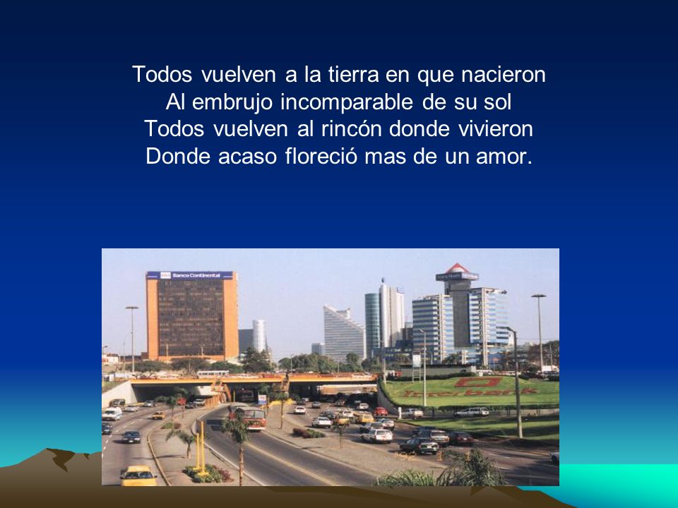 Todos vuelven a la tierra en que nacieron
