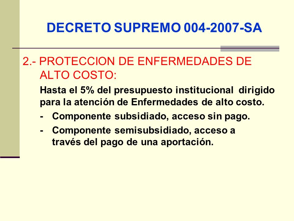 DECRETO SUPREMO SA 2.- PROTECCION DE ENFERMEDADES DE ALTO COSTO: