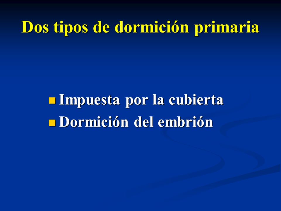 Dos tipos de dormición primaria