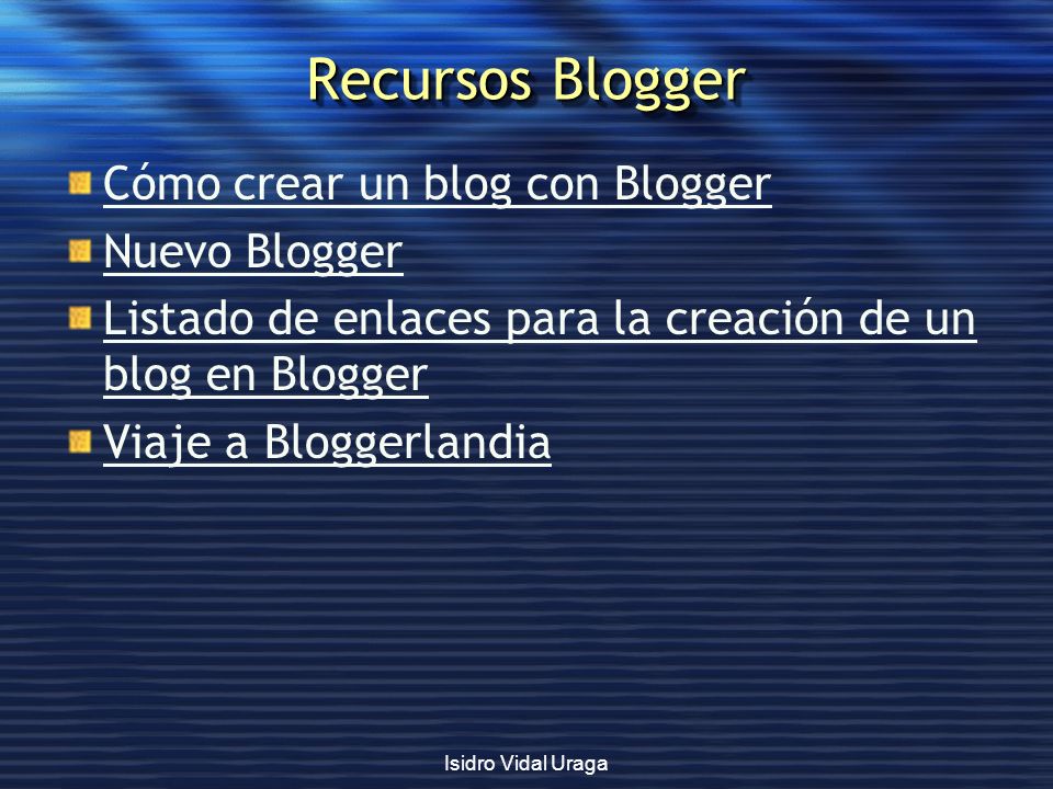 Recursos Blogger Cómo crear un blog con Blogger Nuevo Blogger