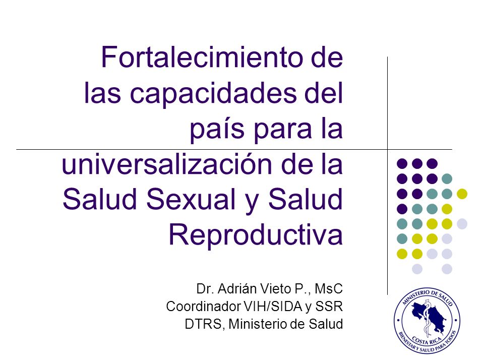 Fortalecimiento de las capacidades del país para la universalización de la Salud Sexual y Salud Reproductiva