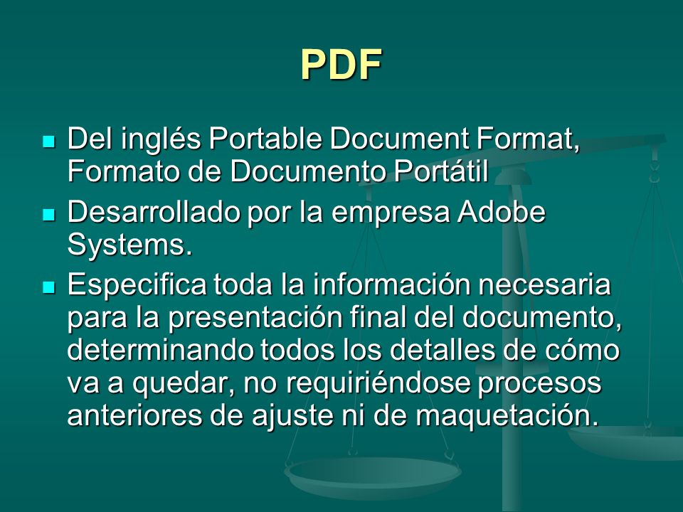 PDF Del inglés Portable Document Format, Formato de Documento Portátil
