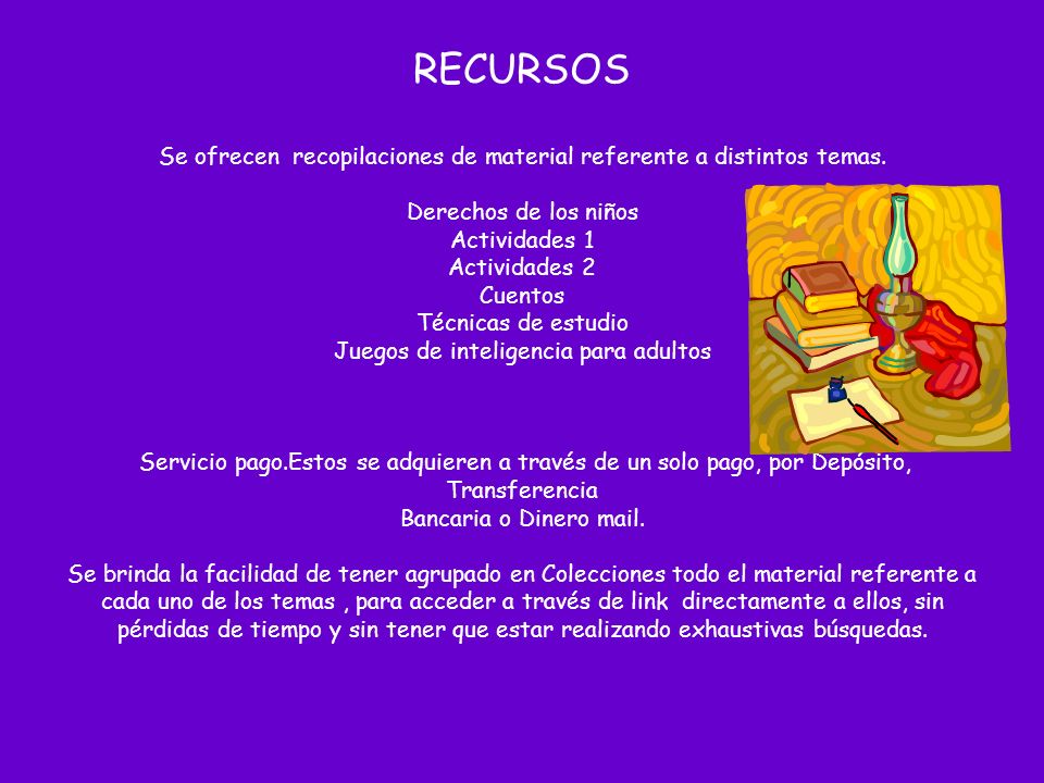 RECURSOS Se ofrecen recopilaciones de material referente a distintos temas.