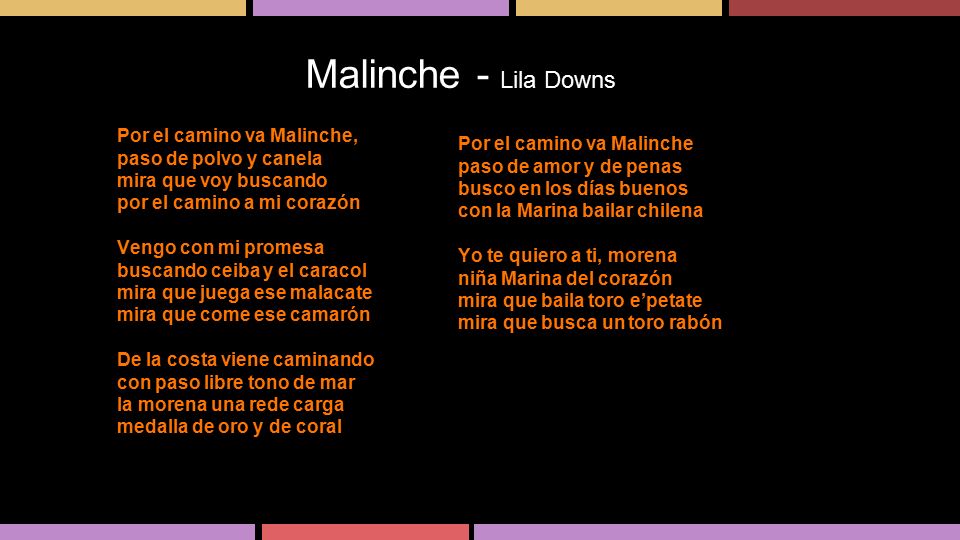 Malinche - Lila Downs Por el camino va Malinche,