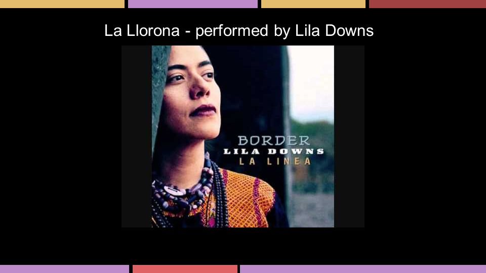 La Llorona - performed by Lila Downs
