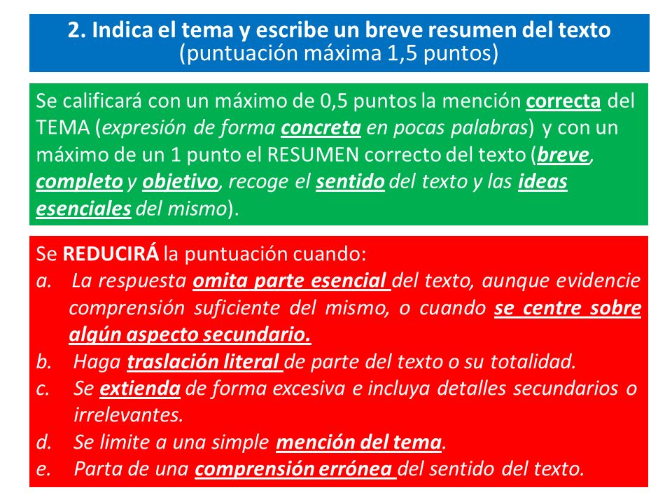 2. Indica el tema y escribe un breve resumen del texto (puntuación máxima 1,5 puntos)