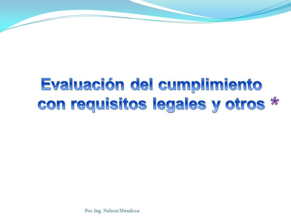 Evaluación del cumplimiento con requisitos legales y otros