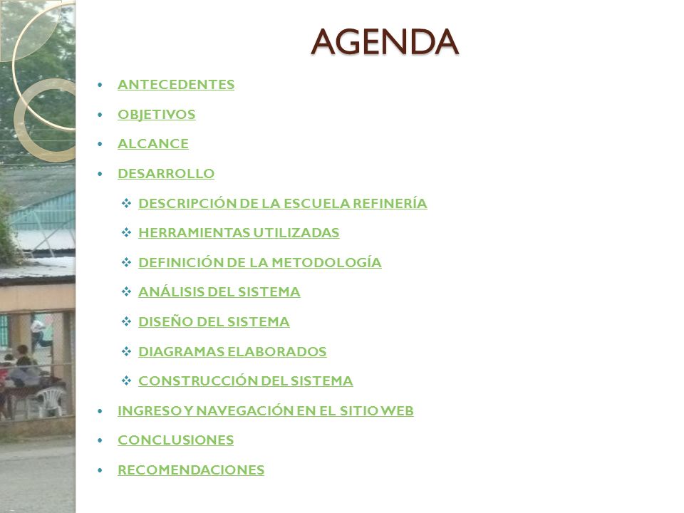 AGENDA ANTECEDENTES OBJETIVOS ALCANCE DESARROLLO