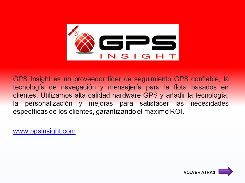 GPS Insight es un proveedor líder de seguimiento GPS confiable, la tecnología de navegación y mensajería para la flota basados ​​en clientes. Utilizamos alta calidad hardware GPS y añadir la tecnología, la personalización y mejoras para satisfacer las necesidades específicas de los clientes, garantizando el máximo ROI.