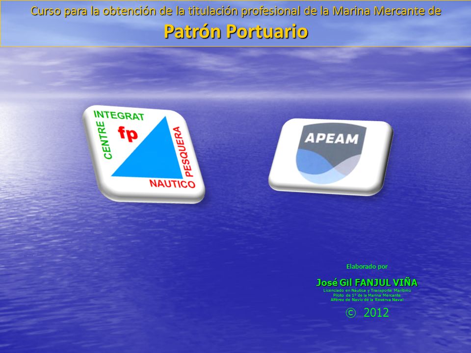 Curso para la obtención de la titulación profesional de la Marina Mercante de