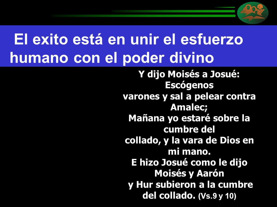 El exito está en unir el esfuerzo humano con el poder divino