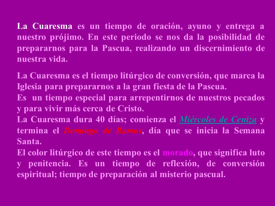 La Cuaresma es un tiempo de oración, ayuno y entrega a nuestro prójimo