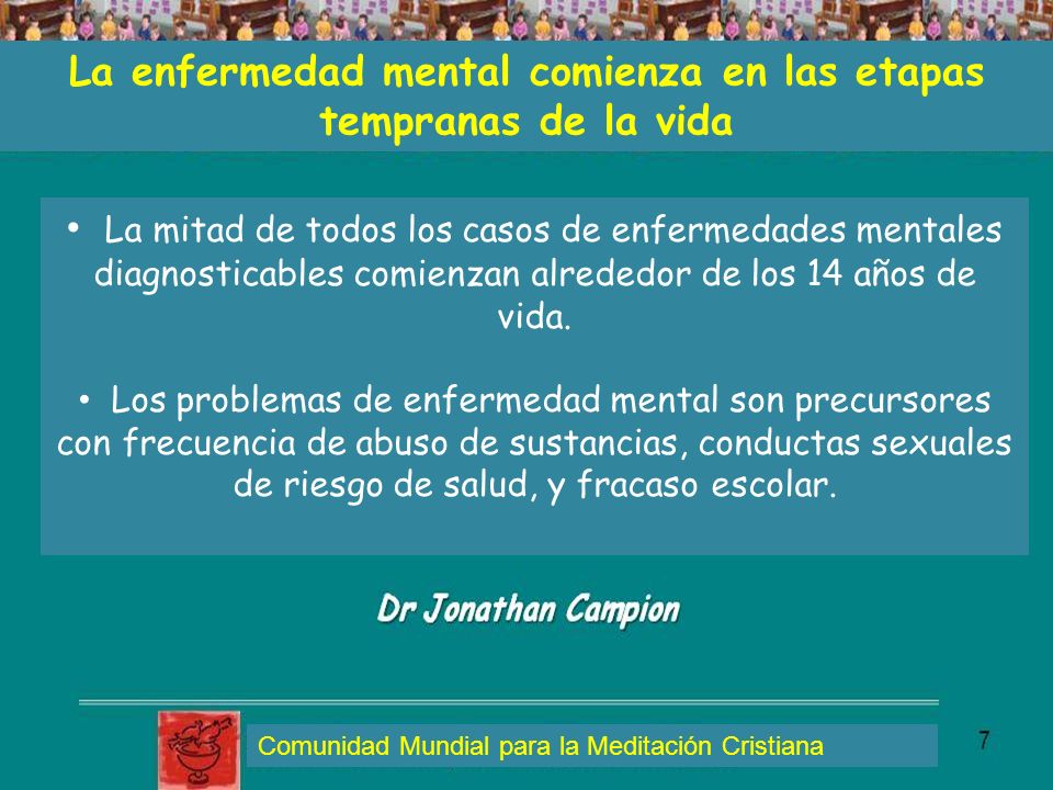 La enfermedad mental comienza en las etapas tempranas de la vida