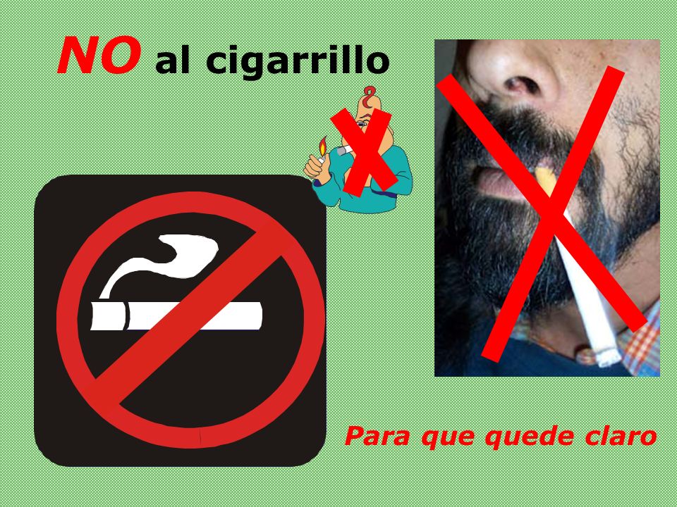 NO al cigarrillo Para que quede claro