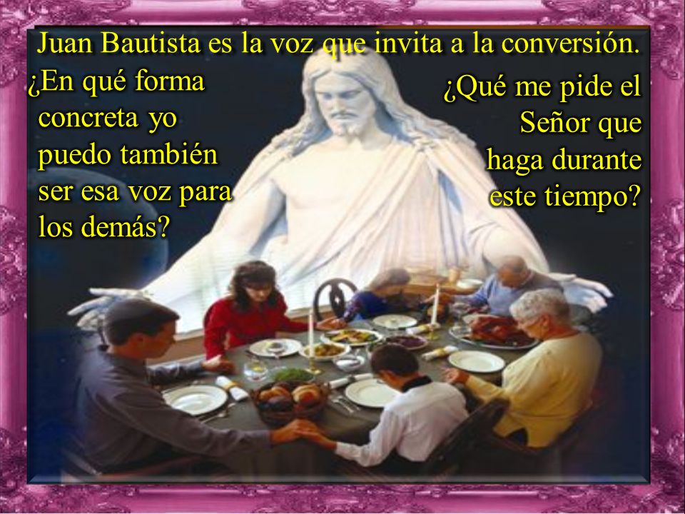 Juan Bautista es la voz que invita a la conversión.