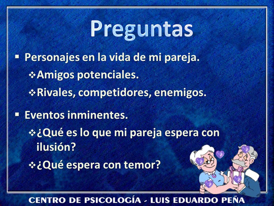Preguntas Personajes en la vida de mi pareja. Amigos potenciales.