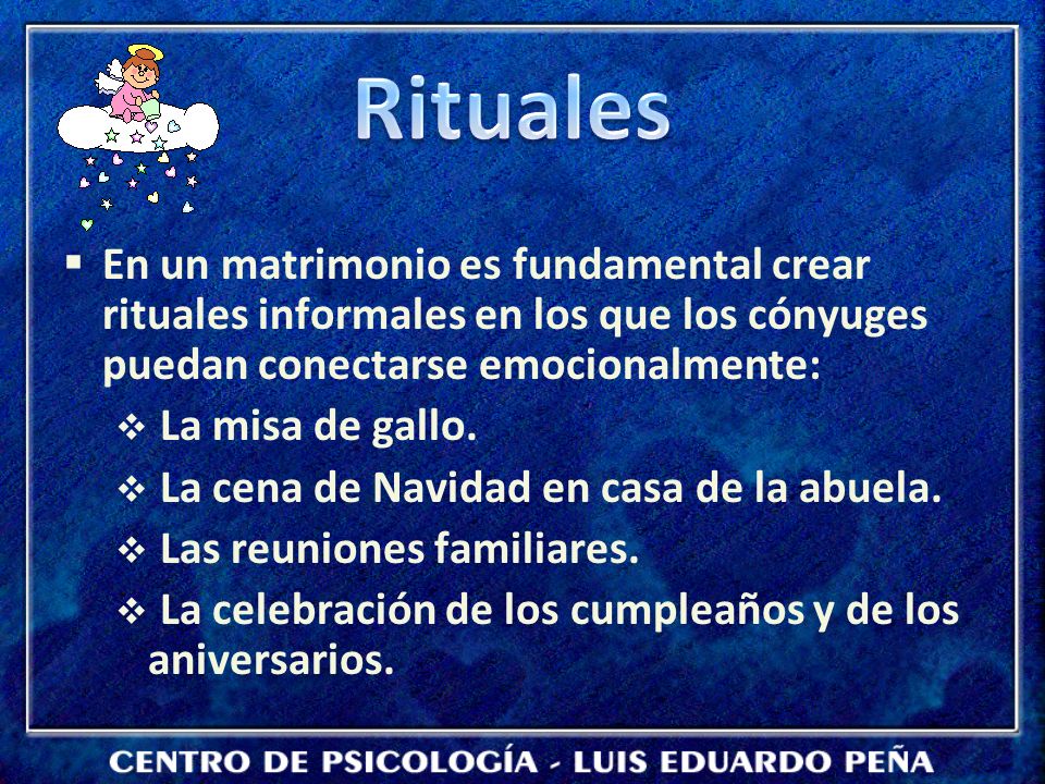 Rituales En un matrimonio es fundamental crear rituales informales en los que los cónyuges puedan conectarse emocionalmente:
