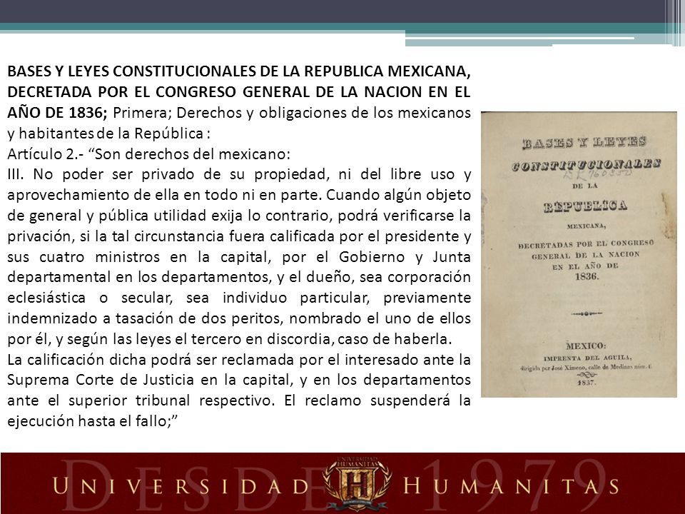 BASES Y LEYES CONSTITUCIONALES DE LA REPUBLICA MEXICANA, DECRETADA POR EL CONGRESO GENERAL DE LA NACION EN EL AÑO DE 1836; Primera; Derechos y obligaciones de los mexicanos y habitantes de la República :