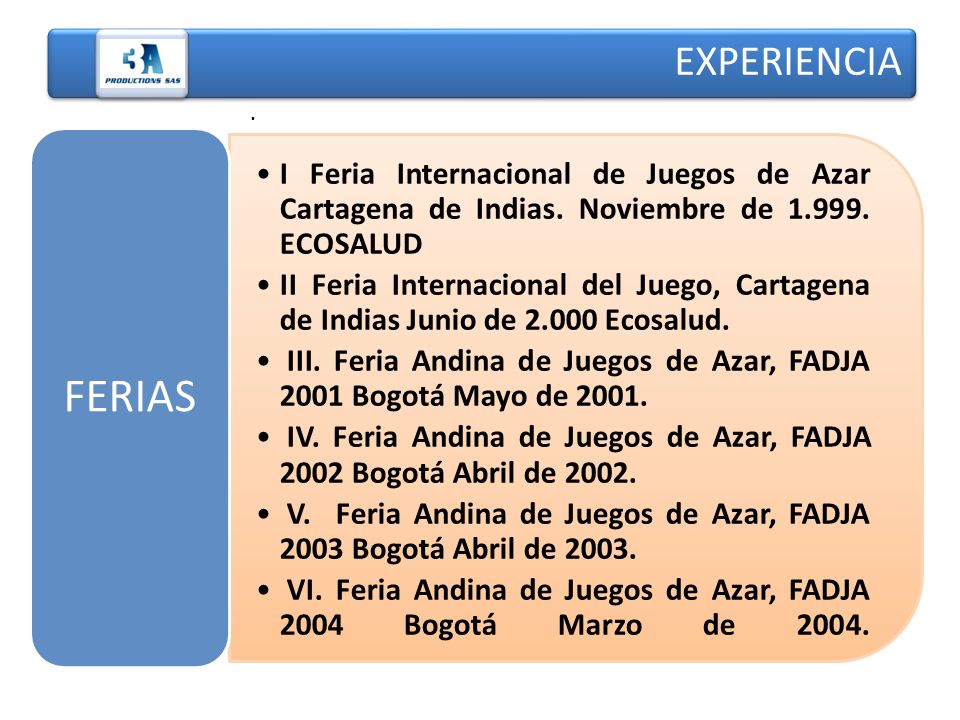 EXPERIENCIA . I Feria Internacional de Juegos de Azar Cartagena de Indias. Noviembre de ECOSALUD.