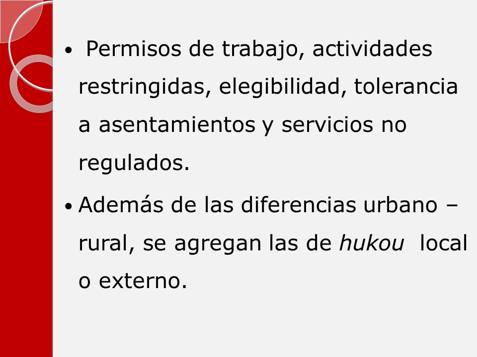 Permisos de trabajo, actividades restringidas, elegibilidad, tolerancia a asentamientos y servicios no regulados.