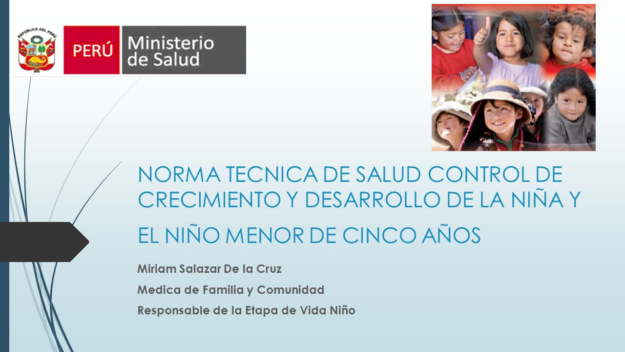 NORMA TECNICA DE SALUD CONTROL DE CRECIMIENTO Y DESARROLLO DE LA NIÑA Y EL NIÑO MENOR DE CINCO AÑOS