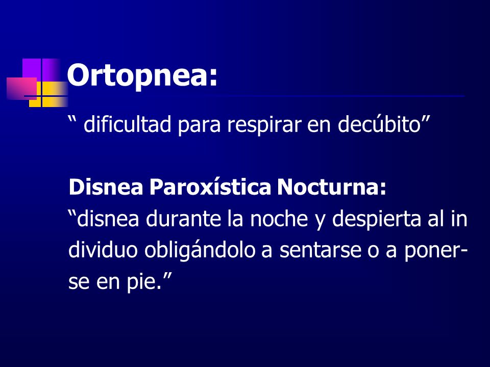 Ortopnea: dificultad para respirar en decúbito