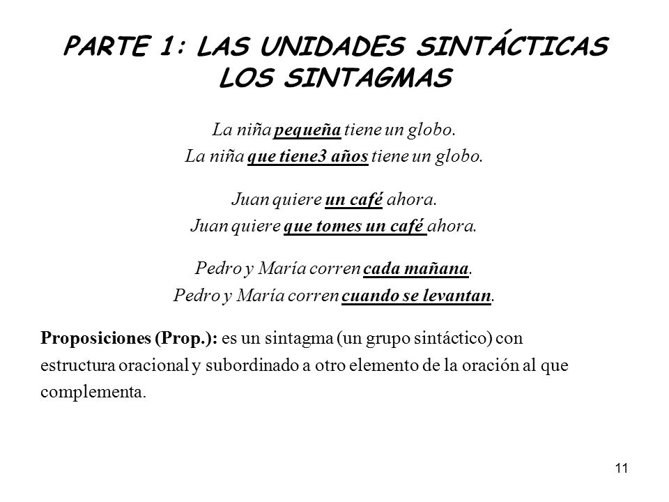 PARTE 1: LAS UNIDADES SINTÁCTICAS LOS SINTAGMAS
