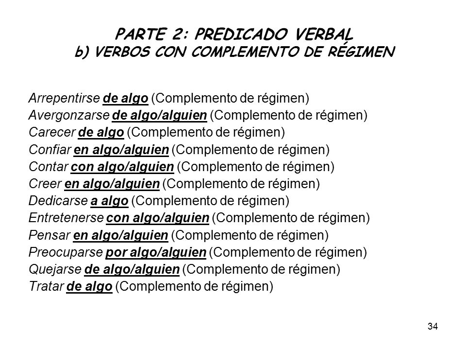 PARTE 2: PREDICADO VERBAL b) VERBOS CON COMPLEMENTO DE RÉGIMEN