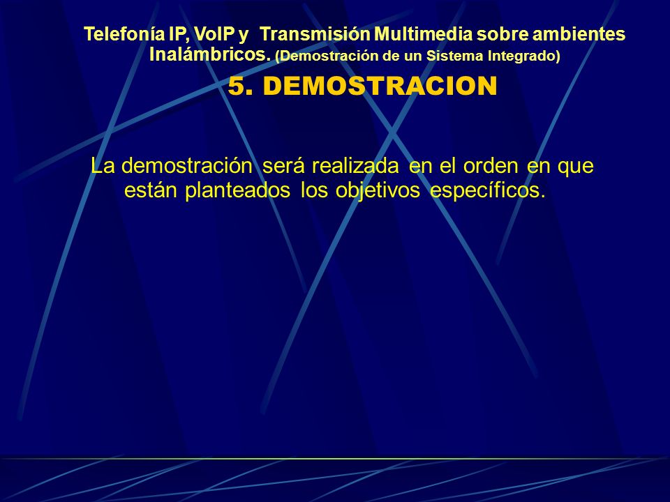 Telefonía IP, VoIP y Transmisión Multimedia sobre ambientes Inalámbricos. (Demostración de un Sistema Integrado)