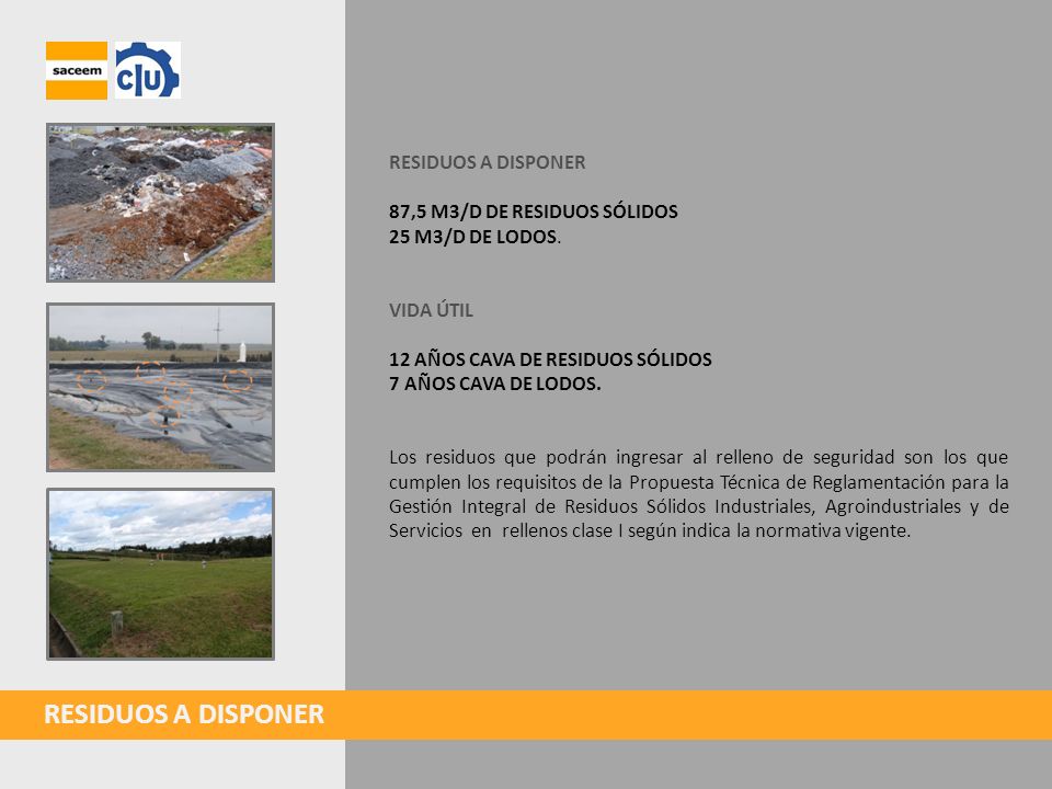 RESIDUOS A DISPONER RESIDUOS A DISPONER 87,5 M3/D DE RESIDUOS SÓLIDOS