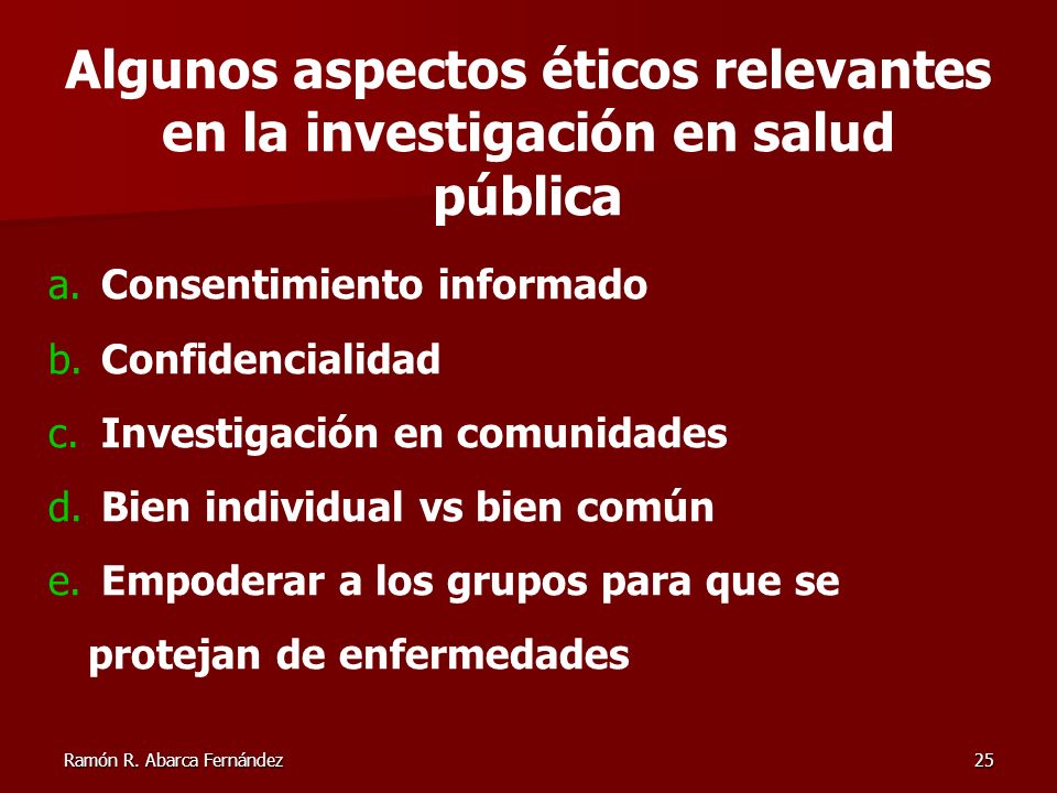 Algunos aspectos éticos relevantes en la investigación en salud pública