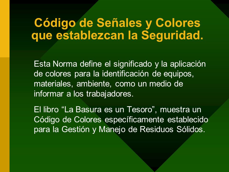 Código de Señales y Colores que establezcan la Seguridad.