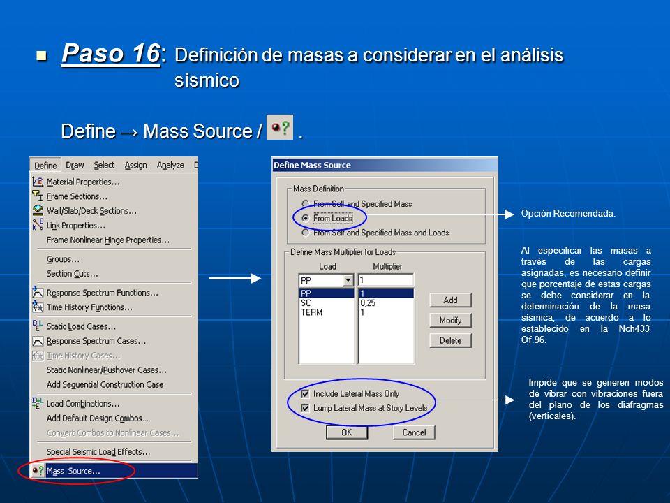 Paso 16: Definición de masas a considerar en el análisis sísmico
