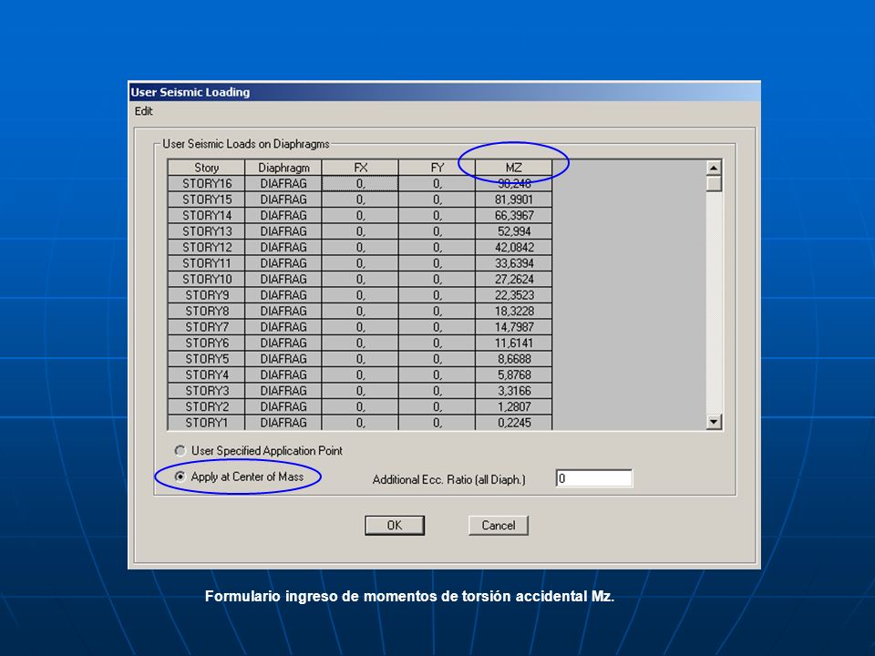 Formulario ingreso de momentos de torsión accidental Mz.