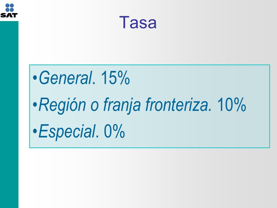 Región o franja fronteriza. 10% Especial. 0%