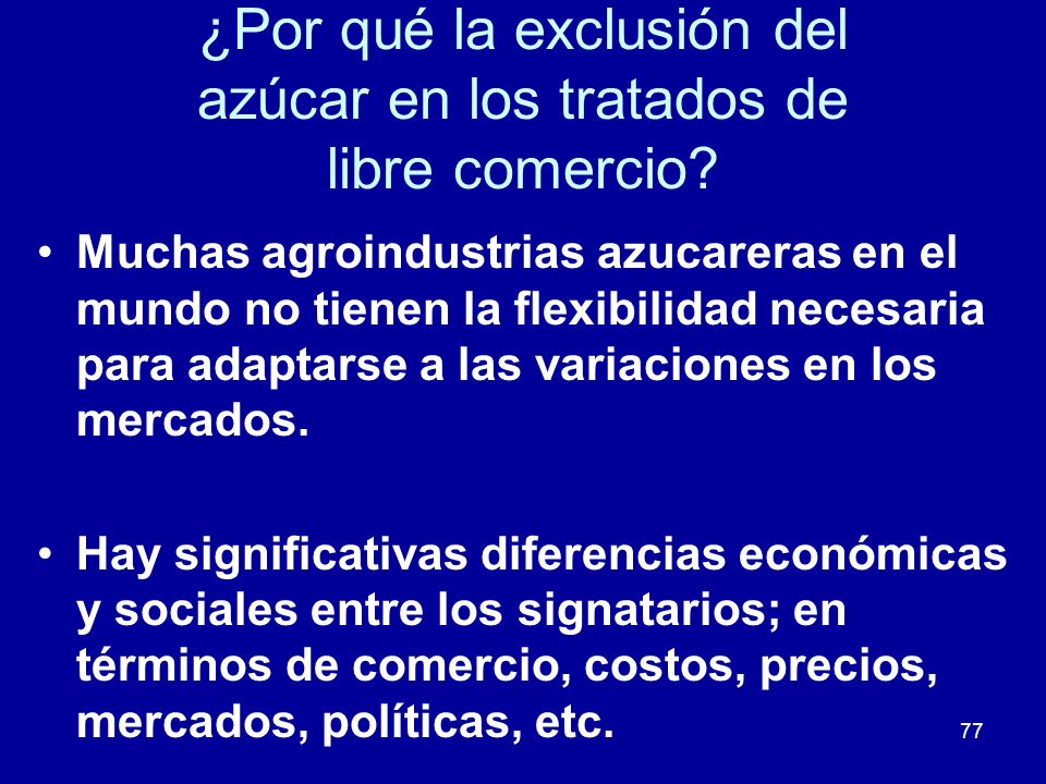 ¿Por qué la exclusión del azúcar en los tratados de libre comercio