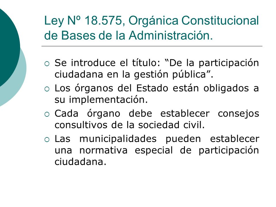 Ley Nº , Orgánica Constitucional de Bases de la Administración.