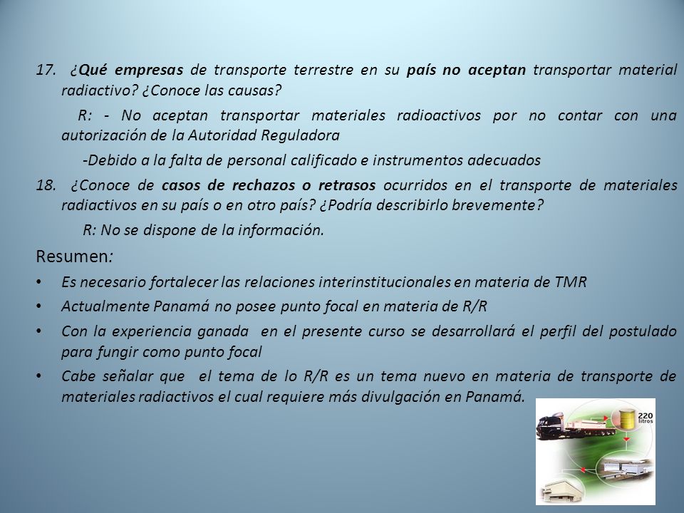 17. ¿Qué empresas de transporte terrestre en su país no aceptan transportar material radiactivo ¿Conoce las causas