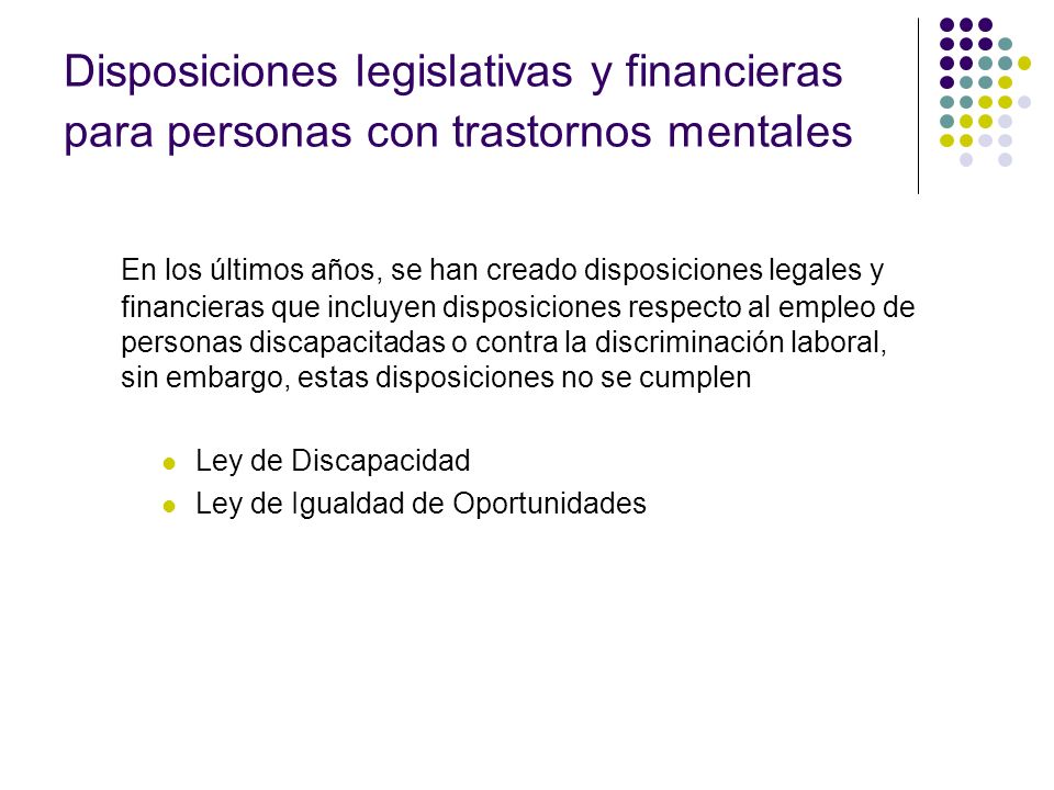 Disposiciones legislativas y financieras para personas con trastornos mentales