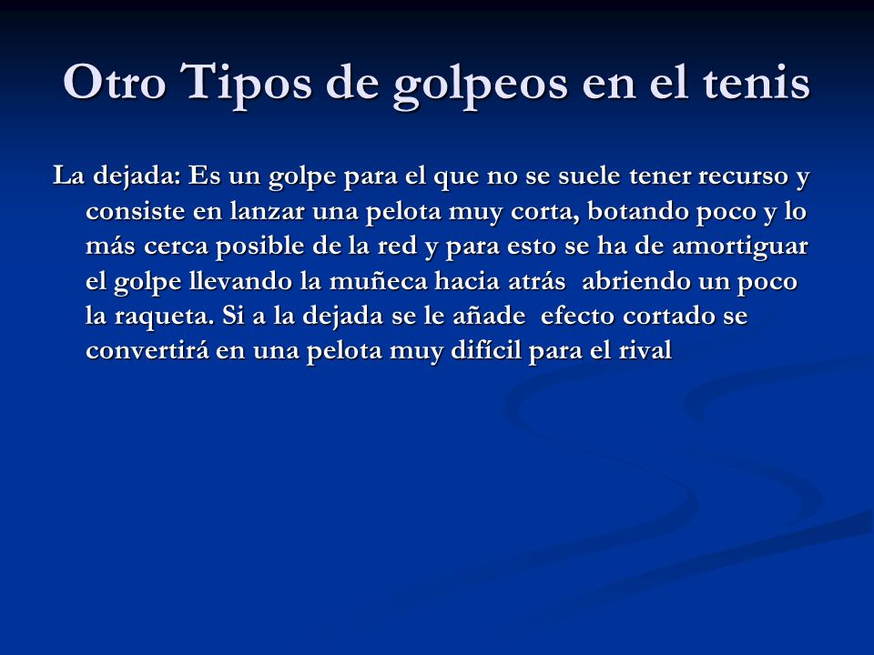 Otro Tipos de golpeos en el tenis