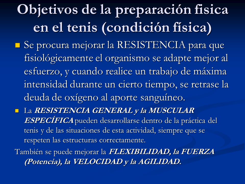 Objetivos de la preparación fisica en el tenis (condición física)