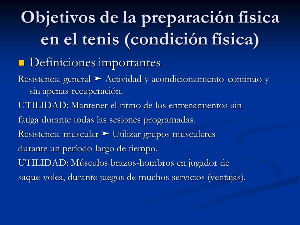 Objetivos de la preparación fisica en el tenis (condición física)