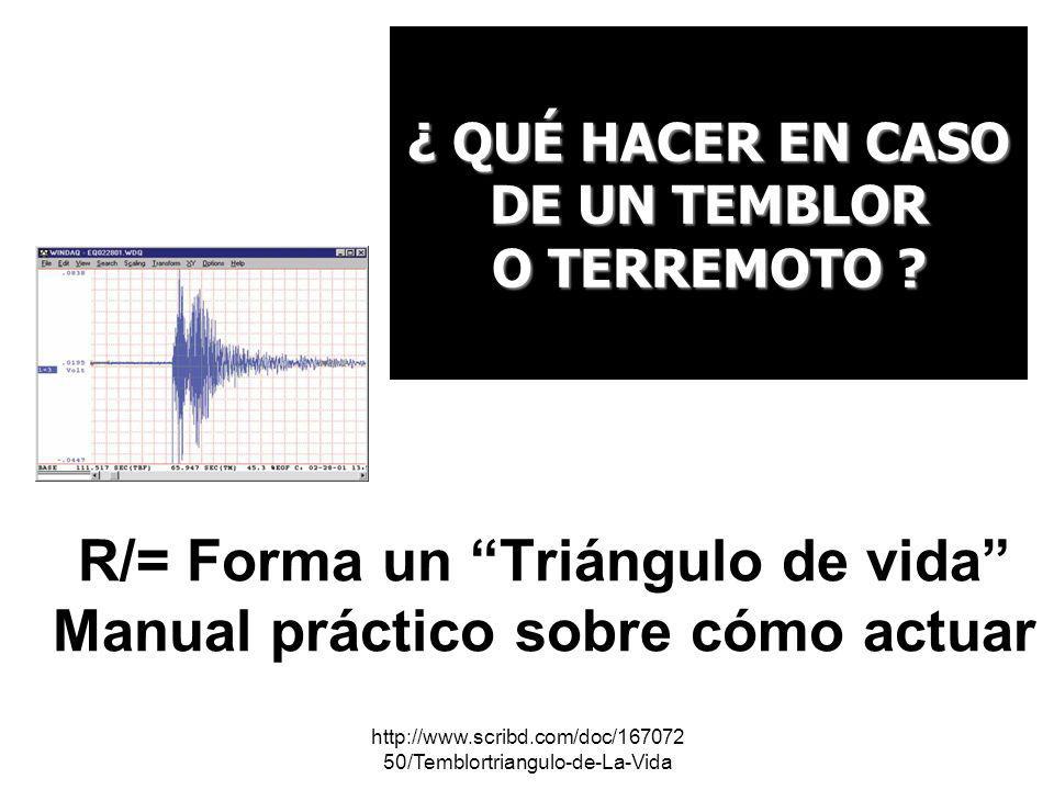 R/= Forma un Triángulo de vida Manual práctico sobre cómo actuar