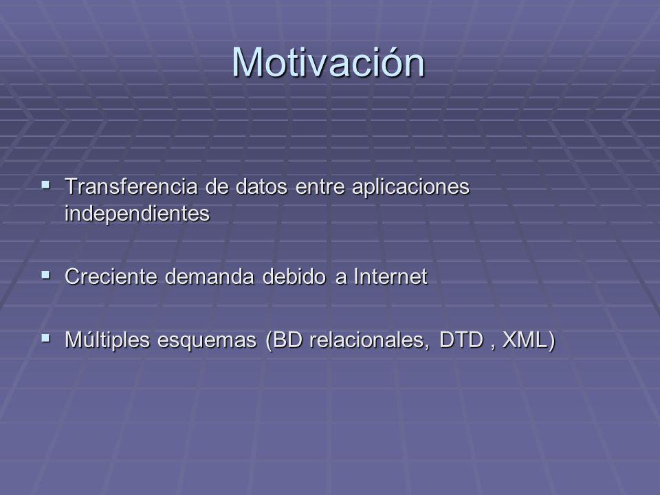 Motivación Transferencia de datos entre aplicaciones independientes