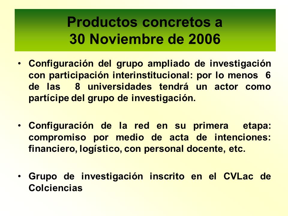 Productos concretos a 30 Noviembre de 2006