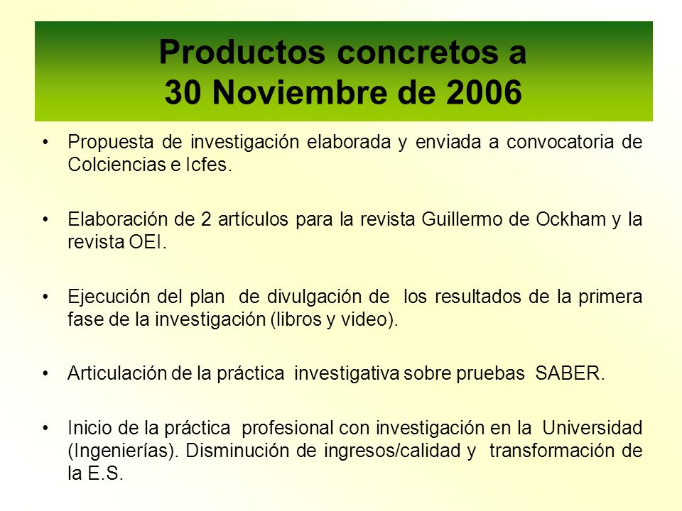 Productos concretos a 30 Noviembre de 2006