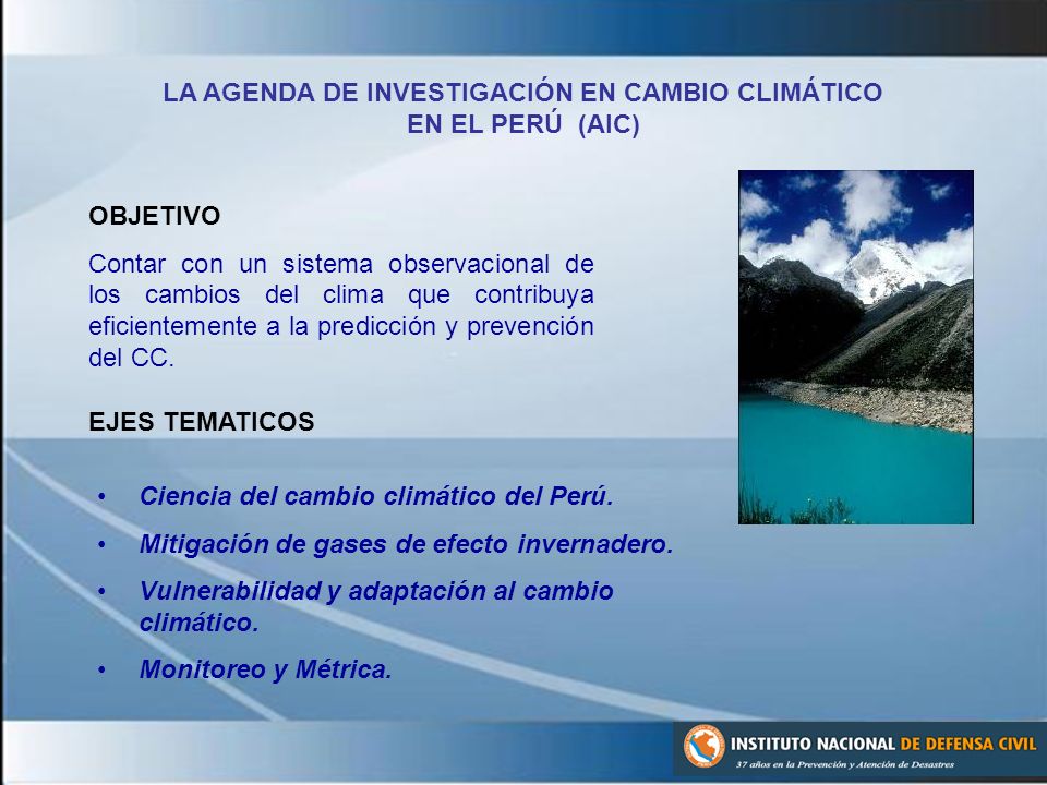 LA AGENDA DE INVESTIGACIÓN EN CAMBIO CLIMÁTICO EN EL PERÚ (AIC)